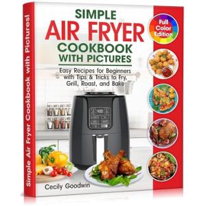 Air Fryer Cookbook: Easy Recipes for Beginners