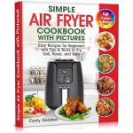 Air Fryer Cookbook: Easy Recipes for Beginners