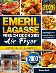 Emeril Lagasse Air Fryer Cookbook for Beginners