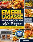 Emeril Lagasse Air Fryer Cookbook for Beginners