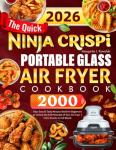 Quick Ninja Crispi Air Fryer Cookbook with 2000 Recipes