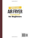 Easy Air Fryer Cookbook: Delicious Recipes for Beginners