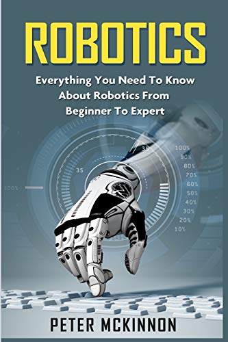 Ultimate Robotics Guide: From Beginner to Expert