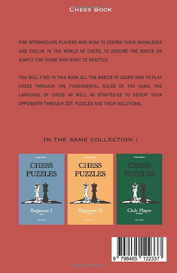 Intermediate Chess Puzzles: 1300-1700 - 0-2000 Level