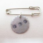 Three Paw Prints - Pets - Dog - Cat - Stamped Metal - Safety Pin - Brooch