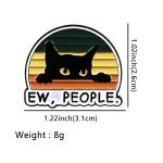 Ew,People Funny Black Cat Enamel Pin Brooches For Women Lapel Pins Badge on Backpack Costume Accessories Jewelry Vintage Gift