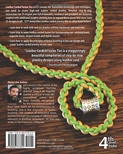 Leather Corded Fusion Ties: Knotted, Braided & Sinneted Bracelets, Necklaces & Pendants