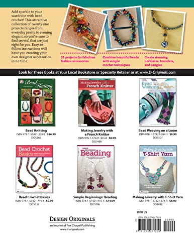 Crochet with Beads: Basic Steps and Innovative Techniques (Design Originals) Beaded Bracelets, Necklaces, Knots, Bangles, and Sets with Step-by-Step Instructions, Materials Lists, and Project Photos