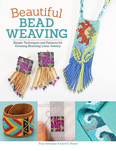 Beautiful Bead Weaving: Simple Techniques and Patterns for Creating Stunning Loom Jewelry (Design Originals) 19 Projects for Necklaces, Bracelets, Earrings, Pins, and More [Book Only]