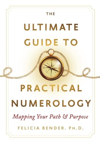 Practical Numerology: Mapping Your Path & Purpose Guide