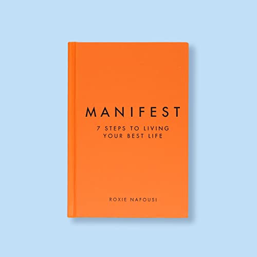 Manifest: 7 Steps to Your Best Life