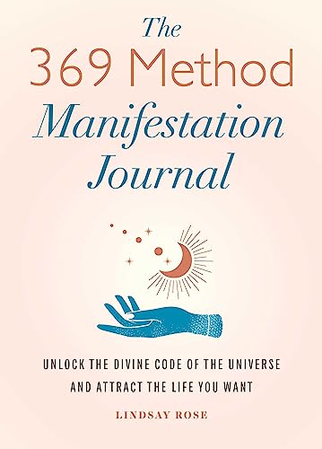 The 369 Method Manifestation Journal: Divine Code Unlocked