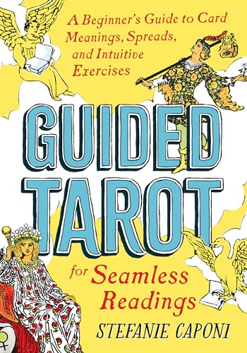 Beginner's Guide to Tarot: Meanings, Spreads & Intuitive Exercises