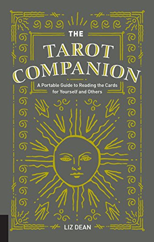 The Tarot Companion: Portable Guide for Self & Others