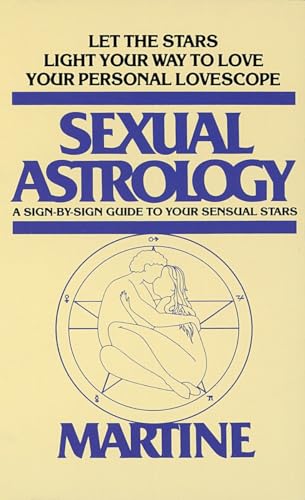 Sexual Astrology: Sign-by-Sign Sensual Stars Guide