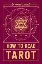 Practical Guide to Reading Tarot Cards