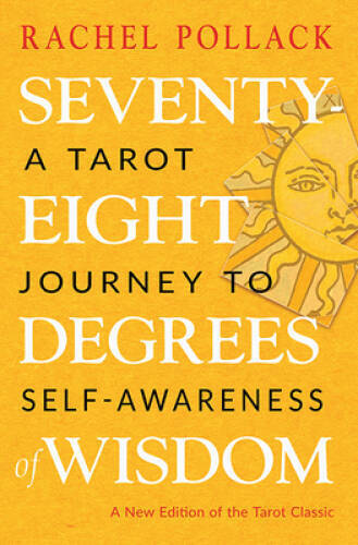 Tarot Journey: 78 Degrees of Self-Awareness