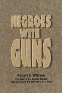 Negroes with Guns: African American Life Series