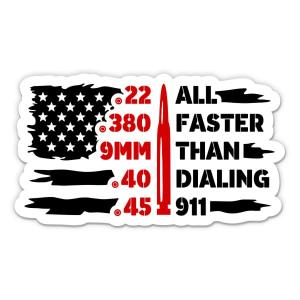 Faster Than 911 Sticker - 5' Waterproof Decal
