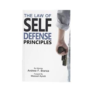 Self-Defense Principles Guide by Attorney F. Branca