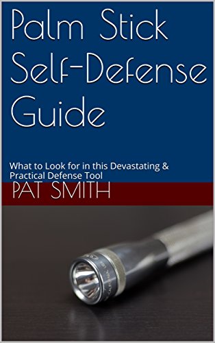 Palm Stick Self-Defense Guide: What to Look for in this Devastating & Practical Defense Tool