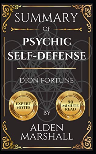 Summary of Psychic Self-Defense by Dion Fortune