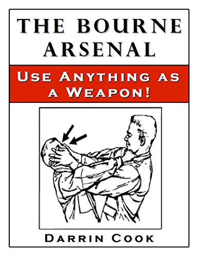 The Bourne Arsenal: Use Anything as a Weapon