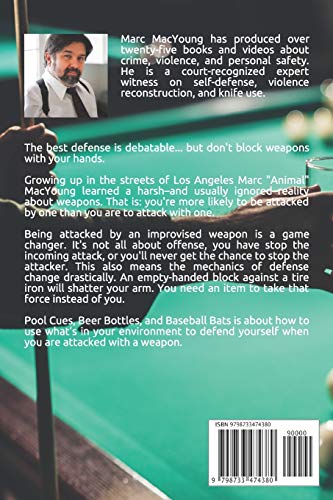 Pool Cues, Beer Bottles, and Baseball Bats: Animal's Guide to Improvised Weapons for Self-defense and Survival Third Edition