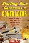 Starting Your Career as a Contractor: How to Build and Run a Construction Business