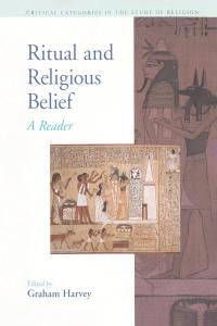 Ritual and Religious Belief: A Reader