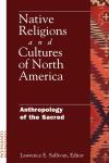 Native Religions and Cultures of North America: Anthropology of the Sacred