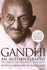 Gandhi: My Experiments With Truth - An Autobiography