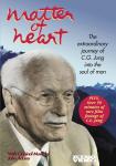 Matter of Heart: The Extraordinary Journey of C.G. Jung