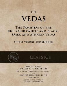 The Vedas: Unabridged Samhitas of Rig, Yajur, Sama & Atharva