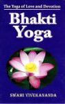 Bhakti-Yoga: The Yoga of Love and Devotion