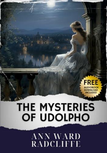 The Mysteries of Udolpho: Classic Eerie Adventure