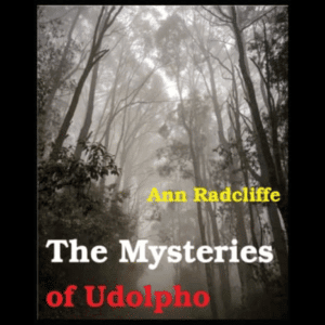 The Mysteries of Udolpho with Illustrations 