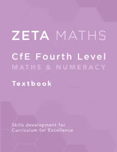 Zeta Maths CfE Fourth Level Maths & Numeracy Textbook