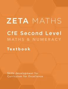Zeta Maths CfE Second Level Maths & Numeracy Textbook